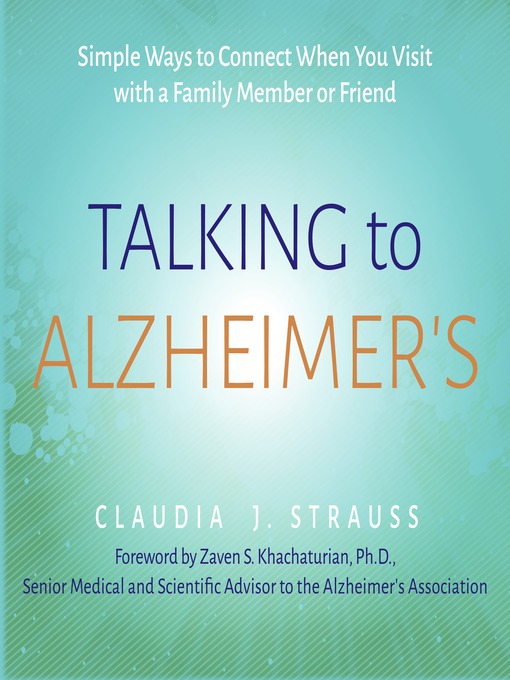 Title details for Talking to Alzheimer's by Claudia J. Strauss - Available